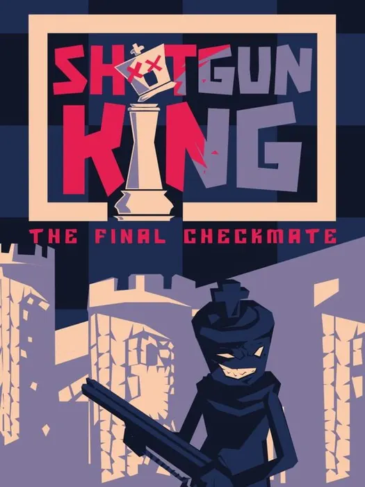 Portada de Shotgun King: The Final Checkmate